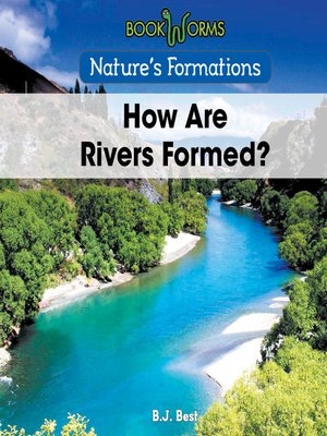 cover image of How Are Rivers Formed?